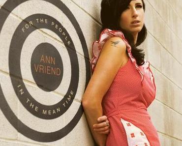 Geheimtipp: Ann Vriend – For The People In The Mean Time (Album+Tourdaten)