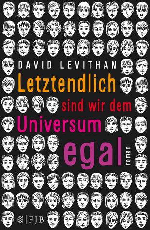 [Rezension] Letztendlich sind wir dem Universum egal von David Levithan