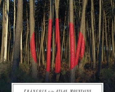 Francois & The Atlas Mountains – Piano Ombre