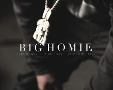 Puff Daddy feat. Rick Ross & French Montana – Big Homie