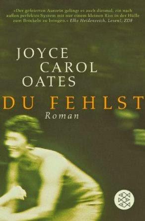 Du fehlst - Joyce Carol Oates