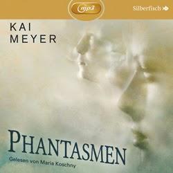 KW13/2014 - Mein Buchtipp der Woche - Phantasmen von Kai Meyer