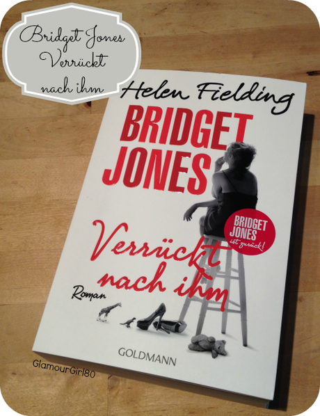 [Rezension] Bridget Jones - Verrückt nach ihm von Helen Fielding