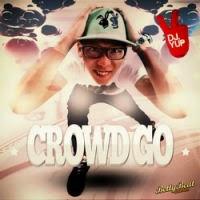 DJ YUP - Growd Go
