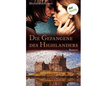 [Rezension] „Die Gefangene des Highlanders“, Megan MacFadden (dotbooks)