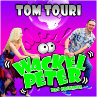 Tom Touri - Wackelpeter