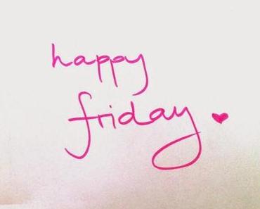 happy friday n°25