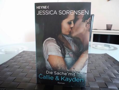 Rezension: Die Sache mit Callie und Kayden von  Jessica Sorensen