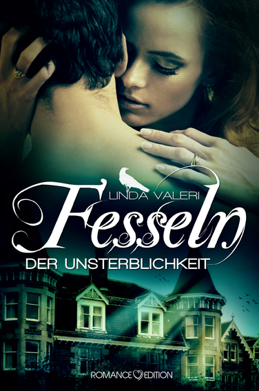 [Buchvorstellung] Fesseln der Unsterblichkeit von Linda Valeri