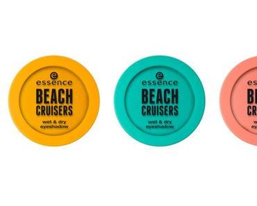 PREVIEW: Essence Trend Edition "BEACH CRUISERS"