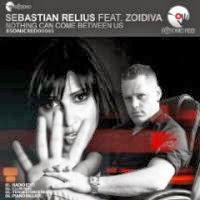 Sebastian Relius feat. Zoidiva - Nothing Can Come Between Us