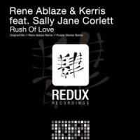 Rene Ablaze & Kerris feat. Jane Corlett - Rush Of Love