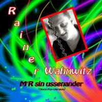Rainer Wahnwitz - Mr Sin Ussenander