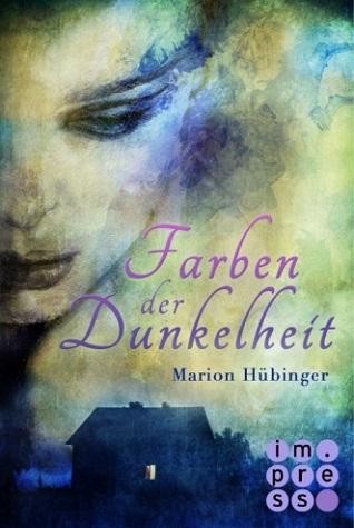 [Rezension] Farben der Dunkelheit von Marion Hübinger
