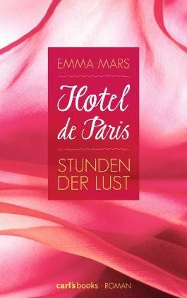 Rezension: Hotel de Paris 01- Stunden der Lust von Emma Mars