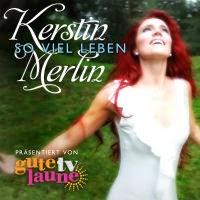 Kerstin Merlin - So Viel Leben