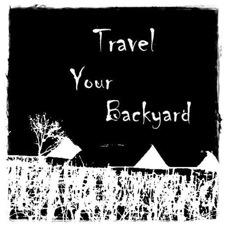 Travel your Backyard
