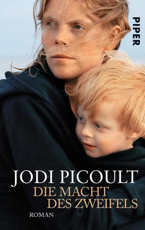 Jodi Picoult - Die Macht des Zweifels (13. Buch 2013)