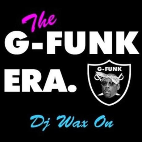 DJ WaxOn   The G Funk Era (Free Mixtape)