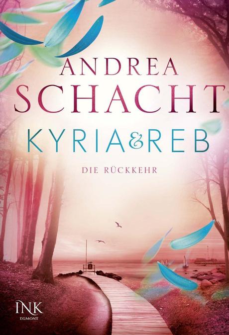 Kyria und Reb - Die Rückkehr von Andrea Schacht