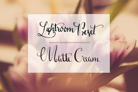 LightroomPreset_MatteCream