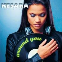 Kesara - Around You