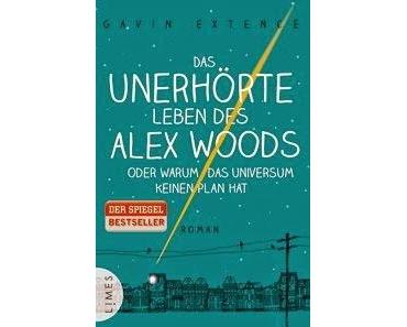 "Das unerhörte Leben des Alex Woods oder warum das Universum keinen Plan hat" von Gavin Extence