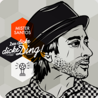 Mister Santos - Das Dicke Dicke Ding