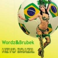 Wordz & Brubek - Heyo Brazil