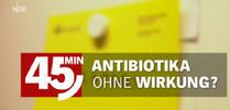 Antibiotika ohne Wirkung NDR Reportage Wissen im Netz Homöopathie Berlin