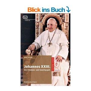Die Heiligsprechung von Papst Johannes XXIII.