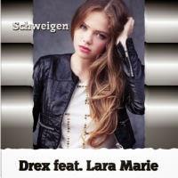 Drex feat. Lara Marie - Schweigen
