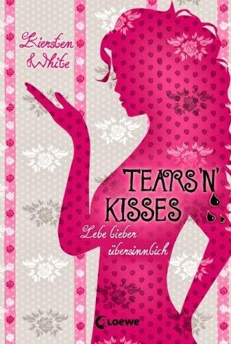 Rezension: Tears N' Kisses