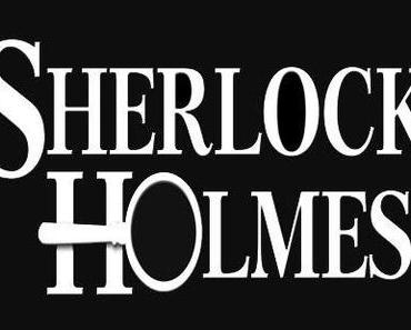 Sherlock Holmes geht wieder auf Spurensuche