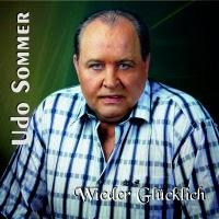 Udo Sommer - Wieder Glücklich