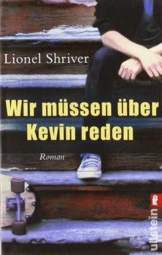 Wir müssen über Kevin reden - Lionel Shriver