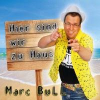 Marc Bull - Hier Sind Wir Zuhaus