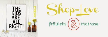 Shop-Love: fräulein & matrosen
