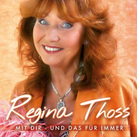 Regina Thoss - Mit Dir Und Das Für Immer