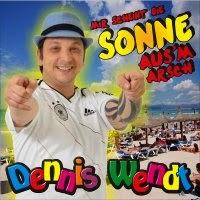 Dennis Wendt - Mir Scheint Die Sonne Ausm Arsch