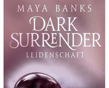 Dark Surrender "Leidenschaft"  von  Maya Banks