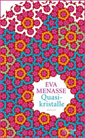 Eva Menasse - Quasikristalle (16. Buch 2014)