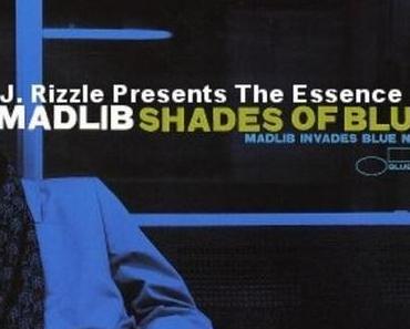 J. Rizzle presents The Essence of MADLIB SHADES OF BLUE (free mixtape)