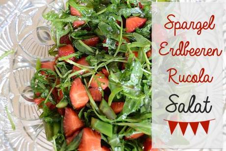 Spargel Erdbeeren Rucola Salat