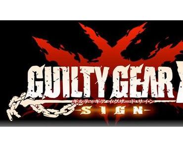 Guilty Gear Xrd -SIGN wird jetzt auch bei uns erscheinen