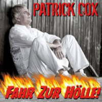 Patrick Cox - Fahr Zur Hölle