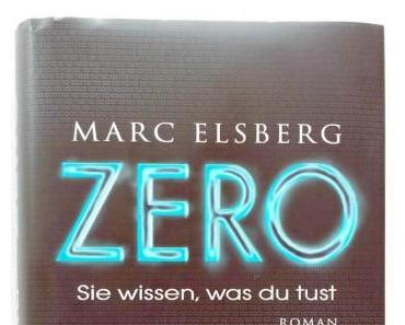 Zero – Sie wissen, was du tust von Marc Elsberg – Rezension