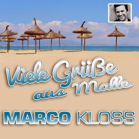 Marco Kloss - Viele Grüsse Aus Malle