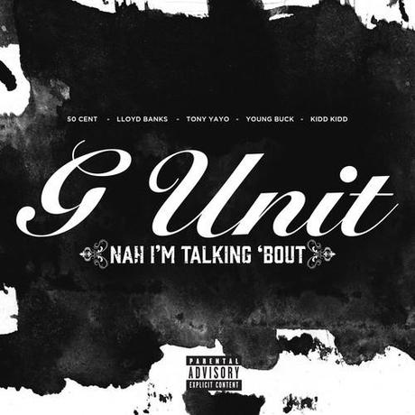 g-unit-nah-im-talking-bout