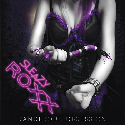 Sleazy RoXxX - Dangerous Obsession
